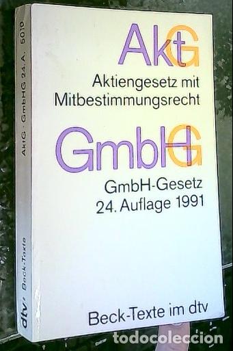 Libri di seconda mano: Aktiengesetz mit Mitbestimmungsrecht. GmbH-Gesetz 24. Auflage 1991. Beck - Texte im dtv - Autores Va