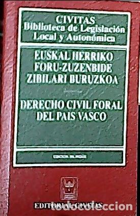B&uuml;cher: Euskal Herriko foru-zuzenbide zibilari buruzkoa = Derecho civil foral del Pa&iacute;s Vasco - Autores vario