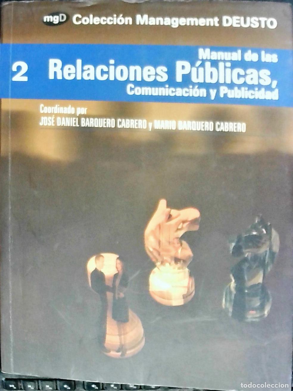 Libri di seconda mano: Manual de las Relaciones P&uacute;blicas, Comunicaci&oacute;n y Publicidad - Barquero Cabrero, Jos&eacute; Daniel y Barqu
