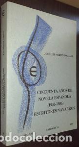 books: Cincuenta a&ntilde;os de novela espa&ntilde;ola (1936-1986). Escritores navarros - MART&Iacute;N NOGALES, Jos&eacute; Luis: