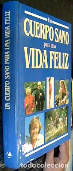 Livros em segunda m&atilde;o: Un cuerpo sano para una vida feliz - Autores varios: