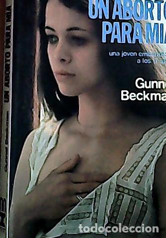 B&uuml;cher: Un aborto para M&iacute;a - Beckman, Gunnel: