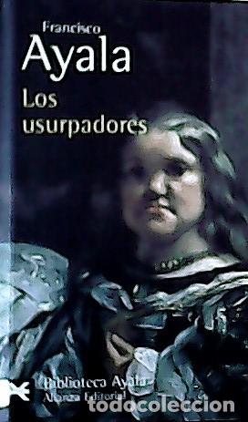 Livres: Los usurpadores - Ayala, Francisco: