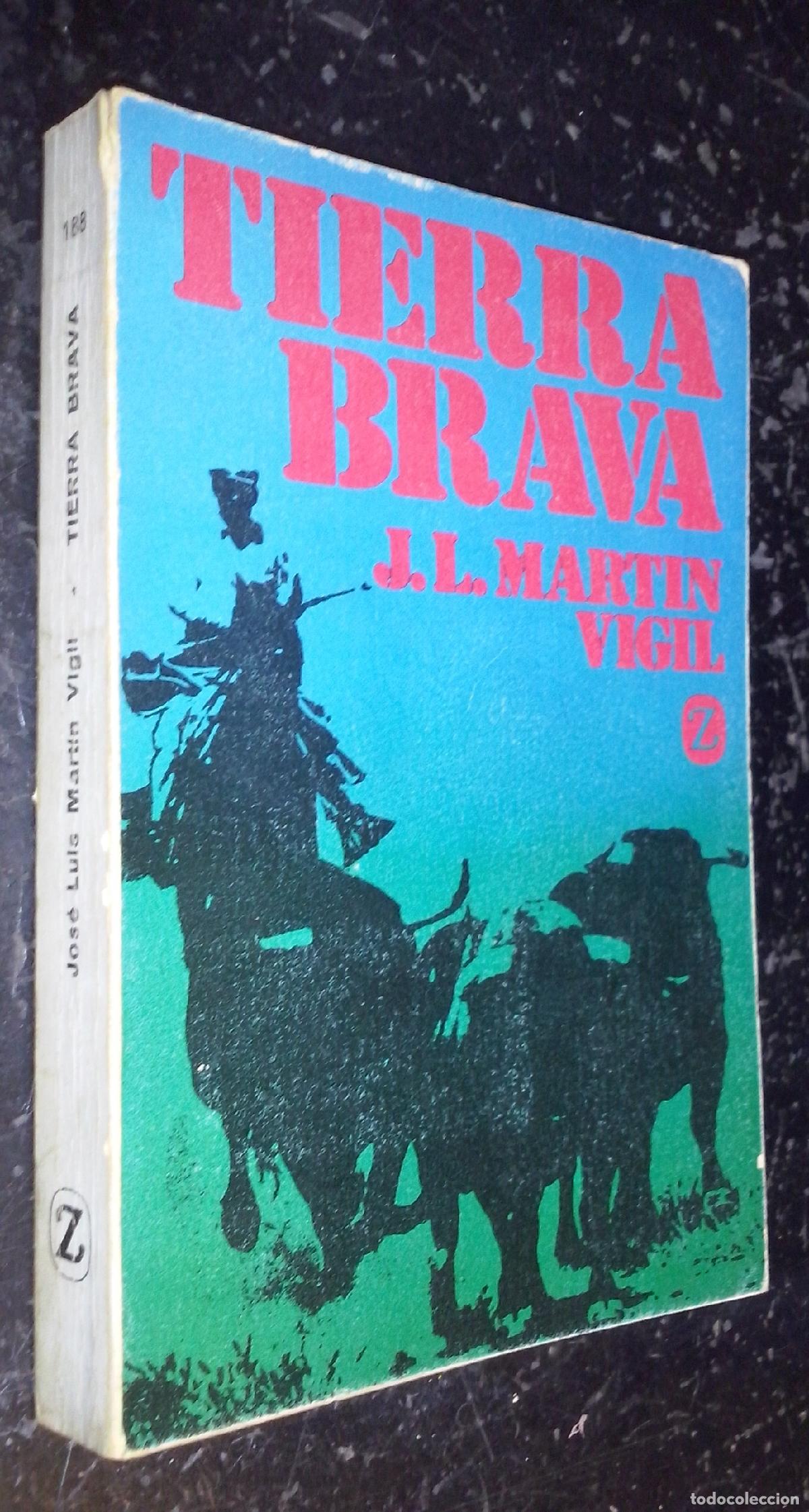 Libri di seconda mano: Tierra brava - MART&Iacute;N VIGIL, Jos&eacute; Lu&iacute;s: