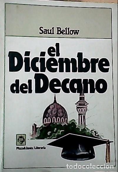 Libros: El diciembre del decano - Bellow, Saul :