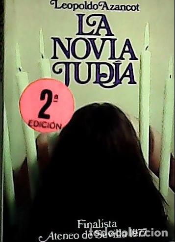 Livres: La novia jud&iacute;a - Azancot, Leopoldo: