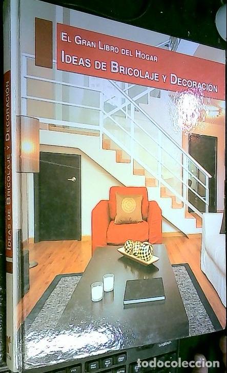 Libri di seconda mano: El Gran Libro del Hogar. Ideas de Bricolaje y Decoraci&oacute;n - AZNAR, Manuel y VILLEGAS, Jos&eacute; D&iacute;az de: