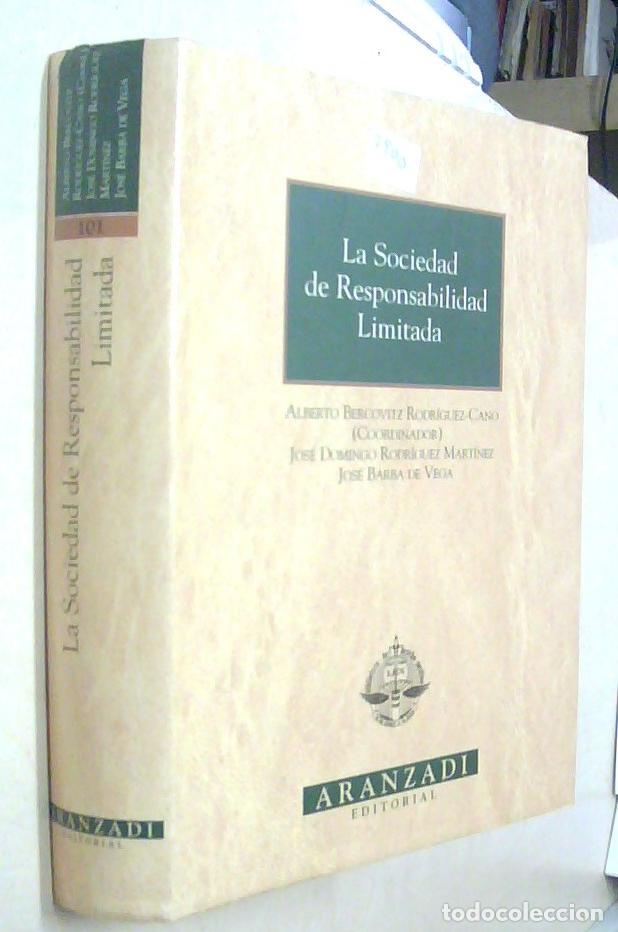 Livres: La sociedad de responsabilidad limitada - BERCOVITZ RODRIGUEZ CANO, Alberto (Coordinador) y OTROS: