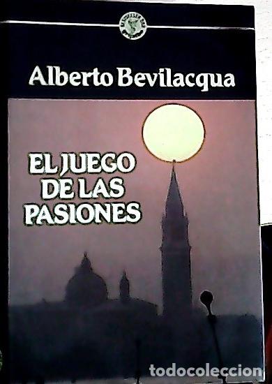 Libros: El juego de las pasiones - Bevilacqua, Alberto: - Foto 1