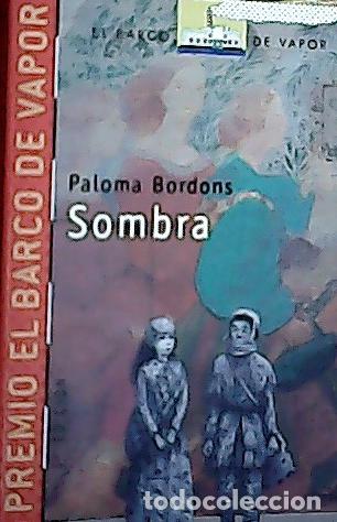 Libros: Sombra - Bordons Gangas, Paloma: - Foto 1