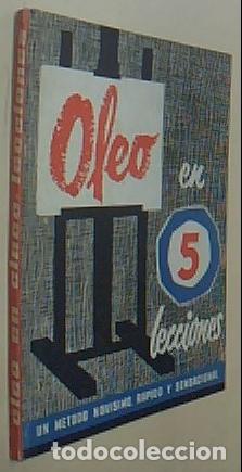 B&uuml;cher: Oleo en 5 lecciones. Un m&eacute;todo nov&iacute;simo, r&aacute;pido y sensacional - BELL, John G.: