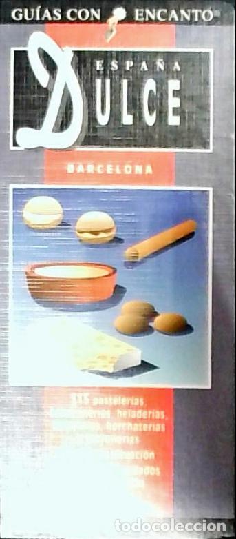 Libri di seconda mano: Espa&ntilde;a dulce, Barcelona - Botaya, Guillermina: