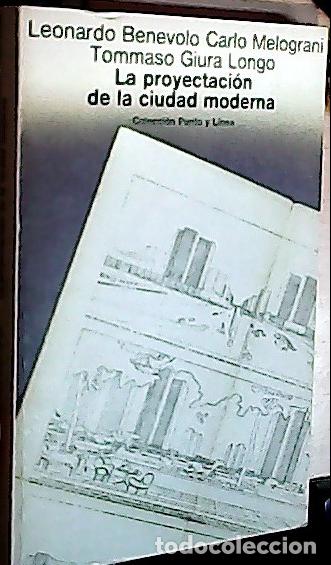 Libros: La proyectaci&oacute;n de la ciudad moderna - Ben&eacute;volo, Leonardo: - Foto 1