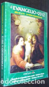 Libros: Evangelio 2012. A&ntilde;o de fe. La nueva evangelizaci&oacute;n. Ciclo B - MART&Iacute;NEZ PUCHE, Jos&eacute; A.: