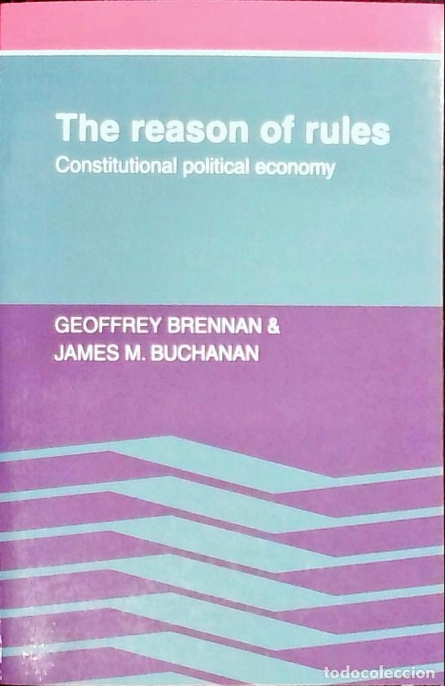 Livros em segunda m&atilde;o: The reason of rules. Constitutional political economy - BRENNAN, Geoffrey and BUCHANAN, James M.: