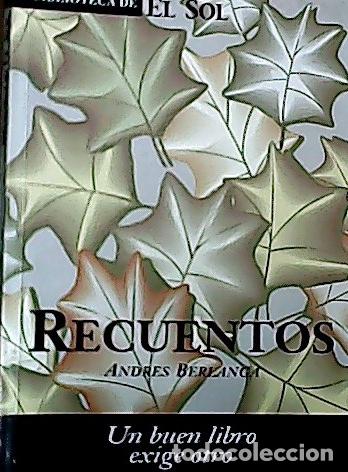 Libros: Recuentos - Berlanga, Andr&eacute;s: