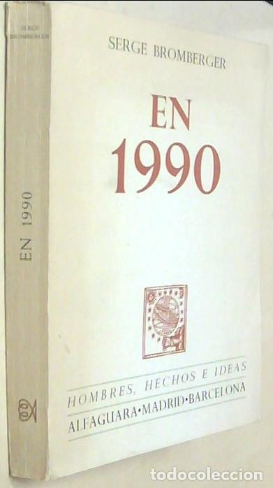 Livros em segunda m&atilde;o: En 1990 - BROMBERGER, Serge:
