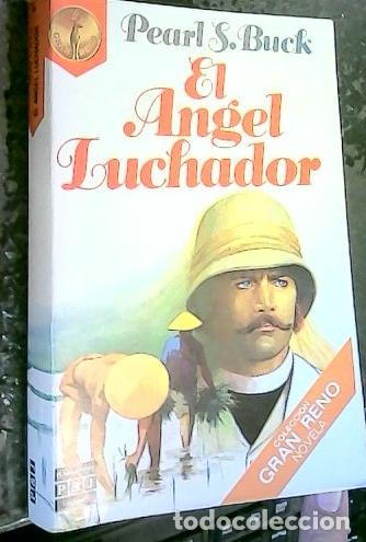 B&uuml;cher: El &Aacute;ngel Luchador - Buck, Pearl S.: