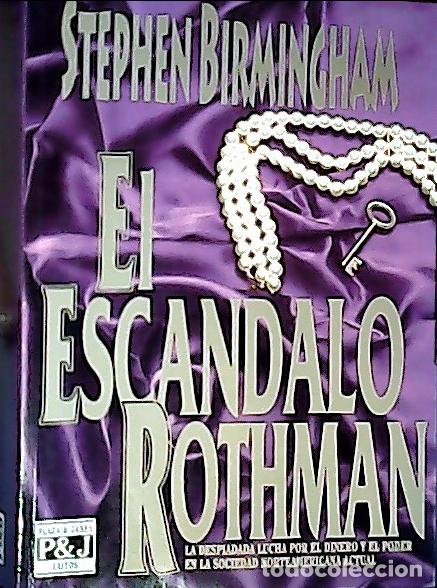 B&uuml;cher: El esc&aacute;ndalo Rothman - Birmingham, Stephen: