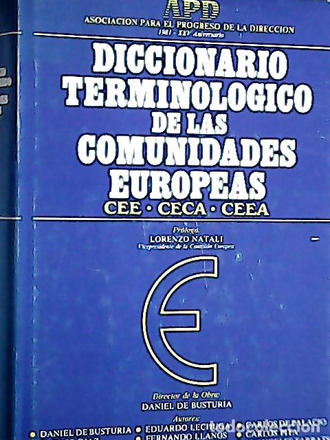 Libri di seconda mano: Diccionario terminol&oacute;gico de las Comunidades Europeas - Busturia, Daniel de: