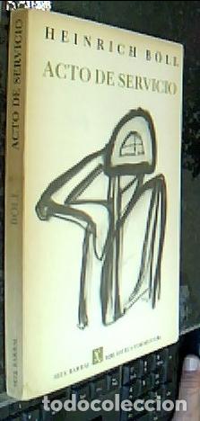 Libros: Acto de servicio - B&Ouml;LL, Heinrich: - Foto 1