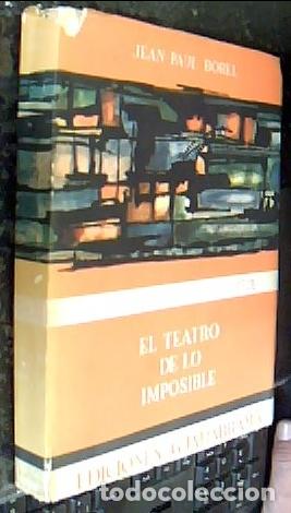 Libri di seconda mano: El teatro de lo imposible - BOREL, Jean Paul: