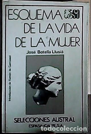 Libri di seconda mano: Esquema de la vida de la mujer' - Botella Llusi&aacute;, Jos&eacute;:
