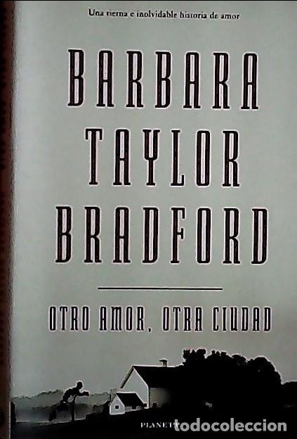Libros: Otro amor, otra ciudad - Bradford, Barbara : - Foto 1