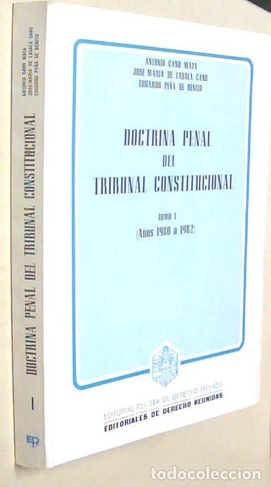 Libri di seconda mano: Doctrina penal del Tribunal Constitucional. Tomo I (A&ntilde;os 1980 a 1982) - CANO MATA, Antonio y OTROS: