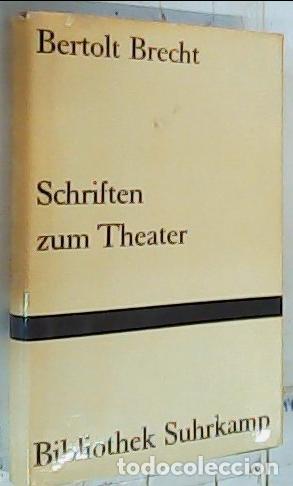 Libri di seconda mano: Schriften zum Theater. Uber eine nicht aristotelische Dramatik - Brecht, Bertolt: