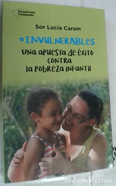 Livros em segunda m&atilde;o: Invulnerables. Una apuesta de &eacute;xito contra la pobreza infantil - Caram, Sor Lucia: