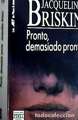 Libros: Pronto, demasiado pronto - Briskin, Jacqueline: - Foto 1