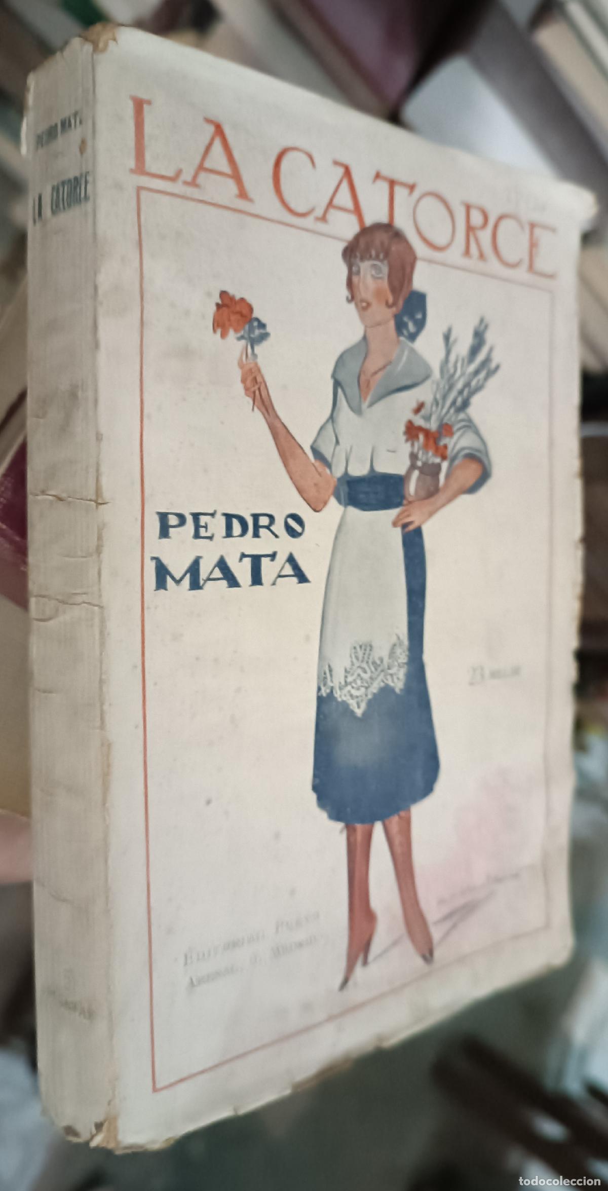 books: La catorce. Ni amor ni arte. La condenaci&oacute;n del P. Mart&iacute;n. Cuesta abajo - MATA, Pedro: