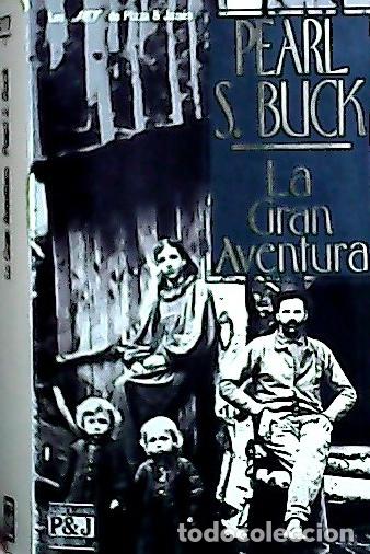B&uuml;cher: La gran aventura - Buck, Pearl S. :