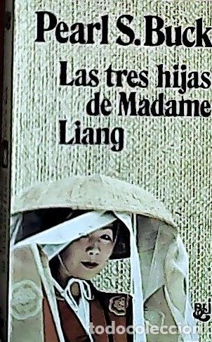 B&uuml;cher: Las tres hijas de Madame Liang - Buck, Pearl S. :