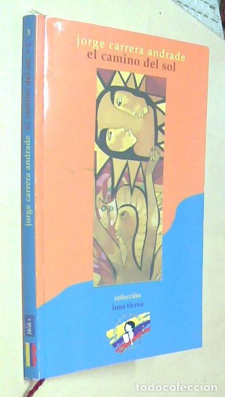 Libros: El camino del sol - CARRERA ANDRADE, Jorge: