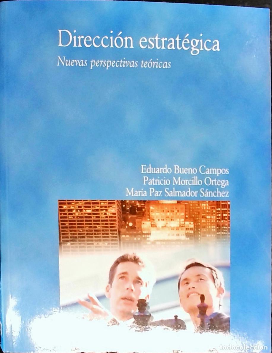 Livros em segunda m&atilde;o: Direcci&oacute;n estrat&eacute;gica nueva. Nuevas perspectivas te&oacute;ricas - BUENO CAMPOS, Eduardo y MORCILLO ORTEGA,