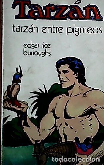 Libros: Tarz&aacute;n entre Pigmeos - Burroughs, Edgar : - Foto 1