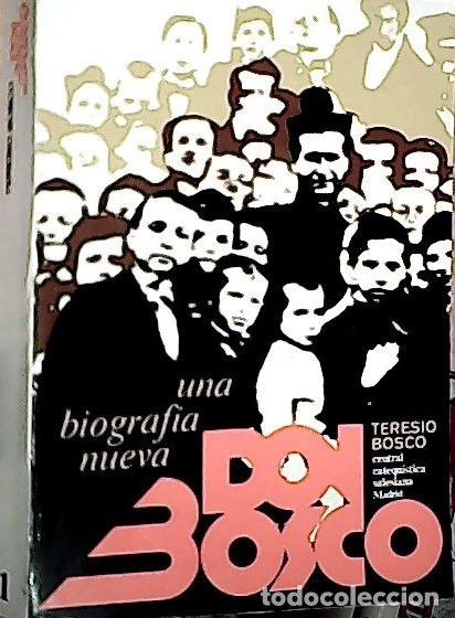 Libros: Don Bosco : una biografia nueva - Bustillo, Basilio: - Foto 1