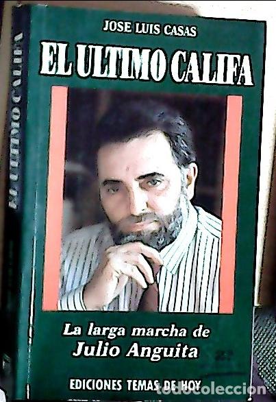 B&uuml;cher: El &uacute;ltimo califa - Casas, Jos&eacute; Luis: