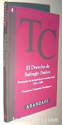 Libri di seconda mano: El derecho de Sufragio Pasivo. Prontuario de jurisprudencia constitucional. 1981-1999 - CAAMA&Ntilde;O DOMI
