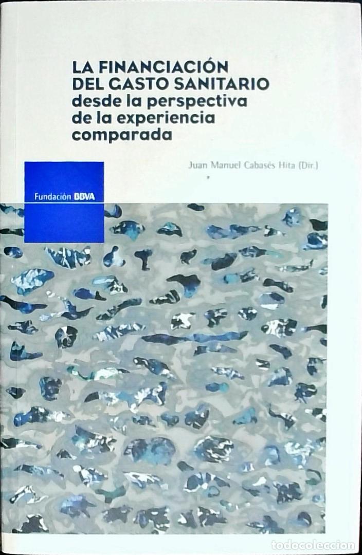 books: La financiaci&oacute;n del gasto sanitario desde la perspectiva de la experiencia comparada - CABASES HITA,