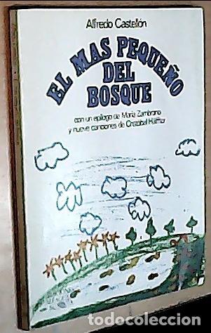 Libros: El m&aacute;s peque&ntilde;o del bosque - Castell&oacute;n, Alfredo: - Foto 1