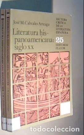 Livros em segunda m&atilde;o: Literatura hispanoamericana hasta el siglo XIX. 2 tomos - CABRALES ARTEAGA, Jos&eacute; M.: