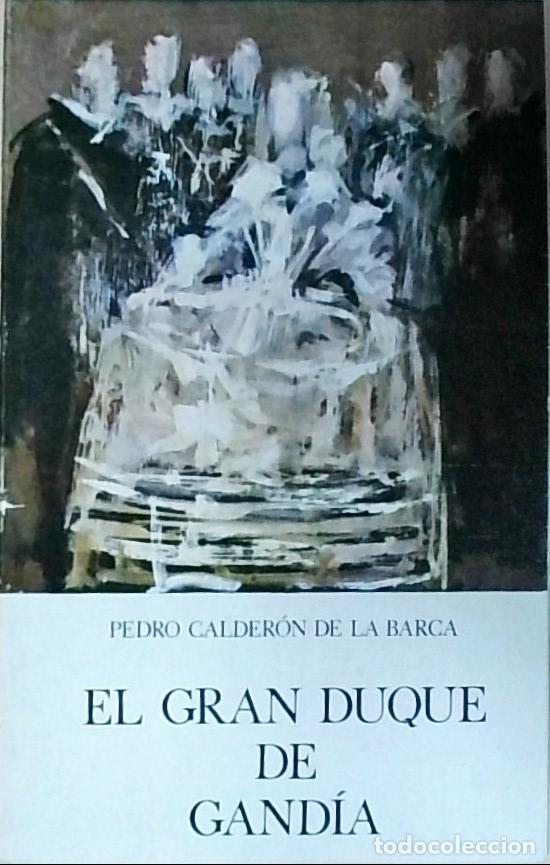 Libri di seconda mano: El gran Dude de Gand&iacute;a - CALDER&Oacute;N DE LA BARCA, Pedro: