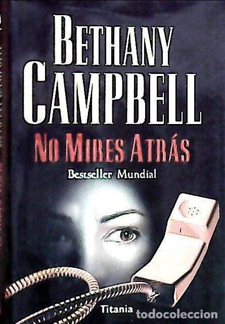 Libri di seconda mano: No mires atr&aacute;s - Campbell, Bethany: