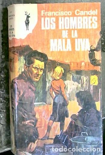 Libros: Los hombres de la mala uva - Candel, Francisco: - Foto 1