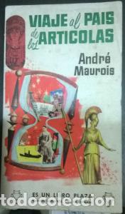 books: Viaje al pa&iacute;s de los art&iacute;colas - MAUROIS, Andr&eacute;: