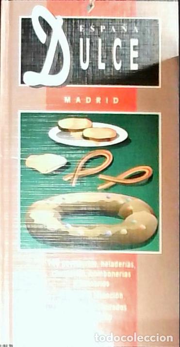 Libros: Espa&ntilde;a dulce, Madrid - Capel, Jo&eacute; Carlos: