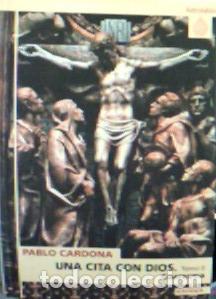 Libri di seconda mano: Una cita con Dios - Cardona, Pablo: